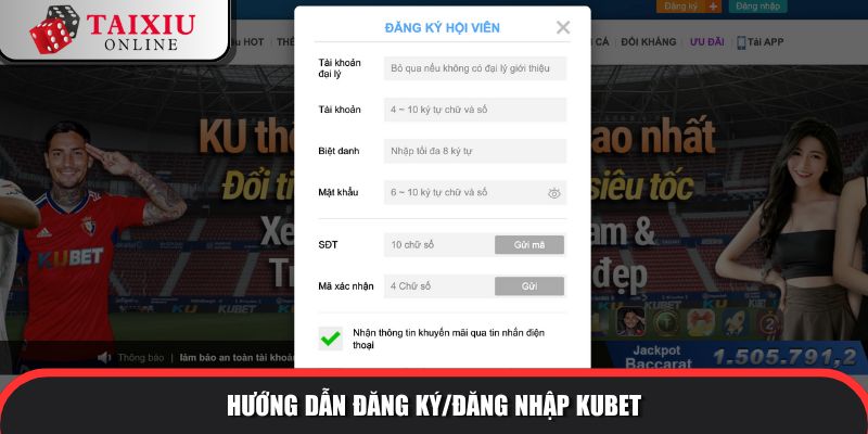 huong dan dang ky dang nhap kubet 277 Hướng dẫn đăng ký/đăng nhập tài xỉu đổi thưởng KUBET
